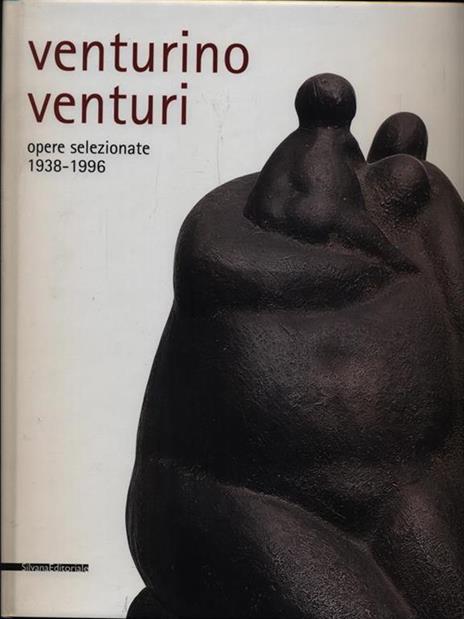 Venturino Venturi. Opere selezionate (1938-1996) - 5