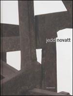 Jedd Novatt. Catalogo della mostra (Roubaix, 21 giugno-20 settembre 2008). Ediz. francese