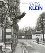 Yves Klein. Catalogo della mostra (Lugano, 16 maggio-13 settembre 2009). Ediz. italiana e inglese