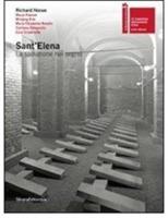 Sant'Elena. La seduzione nel segno. Catalogo della mostra (Venezia, 4 giugno-22 novembre 2009). Ediz. italiana e inglese - Martina Cavallarin - copertina