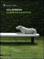 All'aperto. Alberto Garutti. Ediz. italiana e inglese