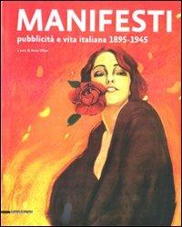 Manifesti. Pubblicità e vita italiana 1895-1945 - copertina