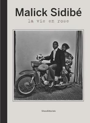 Malick Sidibé. La vie en rose. Catalogo della mostra (Reggio Emilia, 9 maggio-31 luglio 2010). Ediz. italiana, inglese e francese - copertina