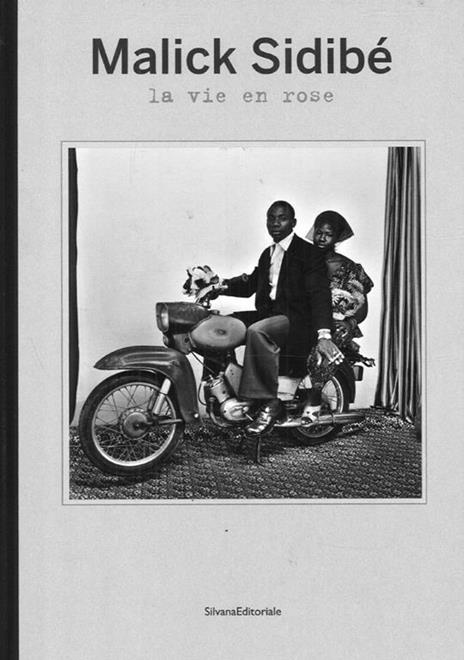 Malick Sidibé. La vie en rose. Catalogo della mostra (Reggio Emilia, 9 maggio-31 luglio 2010). Ediz. italiana, inglese e francese - 4