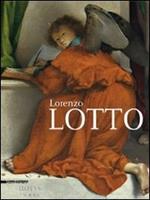 Lorenzo Lotto. Ediz. illustrata