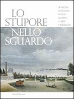 Lo stupore nello sguardo. La fortuna di Rousseau in Italia da Soffici e Carrà a Breveglieri