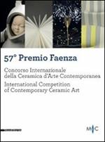 57° Premio Faenza. Concorso internazionale della ceramica d'arte contemporanea (Faenza, 19 giugno-30 novembre 2011)