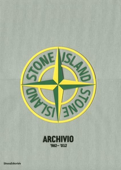 Stone Island. Archivio '982-'012. Ediz. italiana, inglese e francese -  Libro - Silvana - Varia | laFeltrinelli
