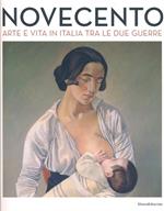 Novecento. Arte e vita in Italia tra le due guerre. Catalogo della mostra (Forlì, 2 febbraio-16 giugno 2013)