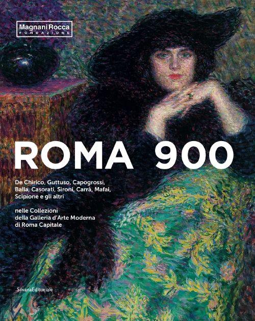 Roma 900. De Chirico, Guttuso, Capogrossi, Balla, Casorati, Sironi, Carrà, Mafai, Scipione e gli altri nelle Collezioni della Galleria d'Arte Moderna di Roma Capital. Ediz. illustrata - copertina