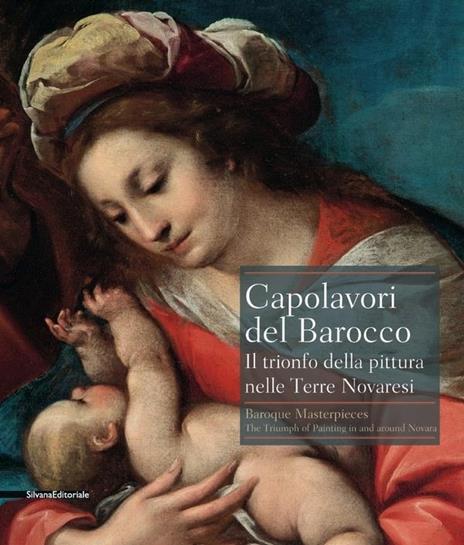 Capolavori del barocco. Il trionfo della pittura nelle terre novaresi. Catalogo della mostra (Novara, 18 giugno-27 settembre 2015). Ediz. italiana e inglese - 3