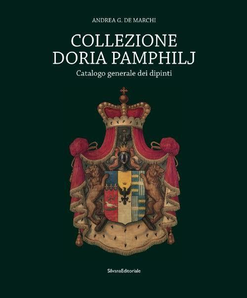 Collezione Doria Pamphilj. Catalogo generale dei dipinti - Andrea De Marchi - copertina