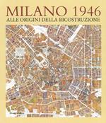 Milano 1946. Ediz. illustrata