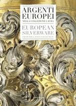 Argenti europei nella collezione Laura. Ediz. italiana e inglese