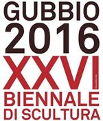 Gubbio 2016. XXVI Biennale di scultura