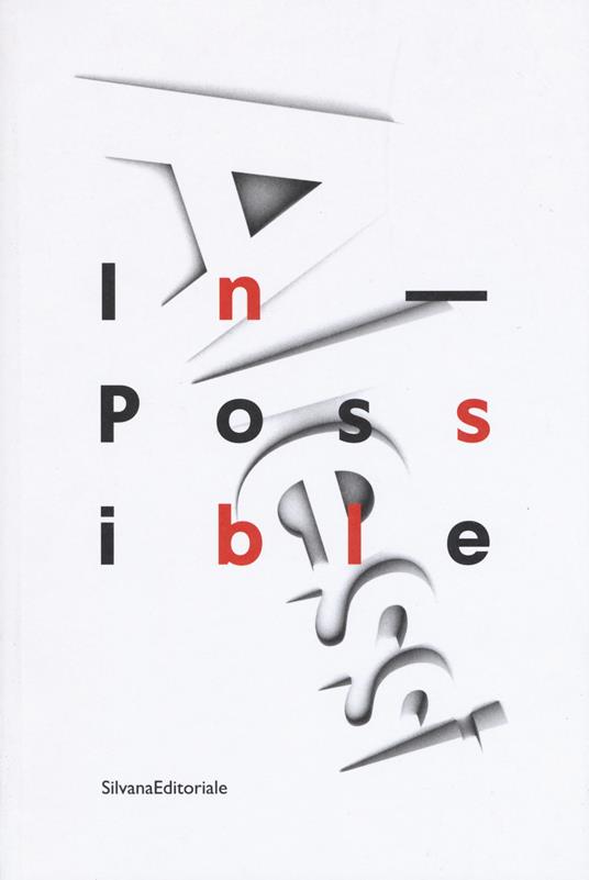 Alessi. In-possible. Catalogo della mostra (Milano, 16 dicembre 2016-8 gennaio 2017). Ediz. a colori - copertina