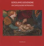 Gerolamo Giovenone. Un capolavoro ritrovato. Catalogo della mostra