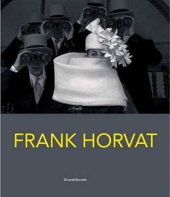 Frank Horvat. Catalogo della mostra (Torino, 28 febbraio-20 maggio 2018). Ediz. italiana e inglese - copertina