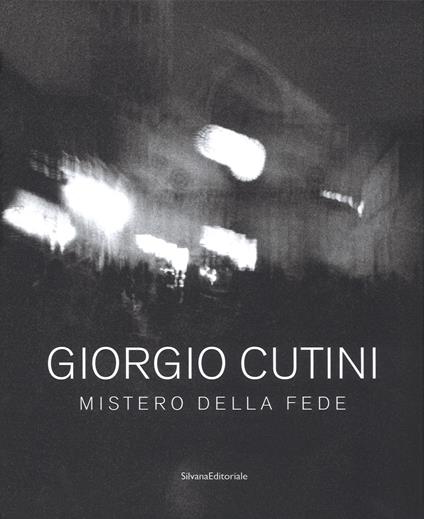 Giorgio Cutini. Mistero della fede. Ediz. illustrata - copertina