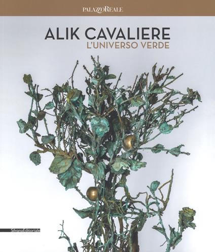 Alik Cavaliere. L'universo verde. Catalogo della mostra (Milano, 27 giugno-9 settembre). Ediz. italiana e inglese - copertina