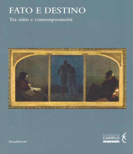 Fato e destino. Tra mito e contemporaneità. Catalogo della mostra (Mantova, 8 setembre 2018-6 gennaio 2019). Ediz. a colori - 3