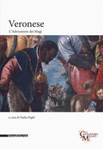 Veronese. L'adorazione dei magi. Ediz. a colori