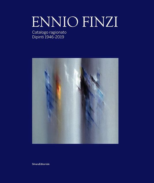 Ennio Finzi. Catalogo ragionato. Dipinti 1946-2019 - copertina