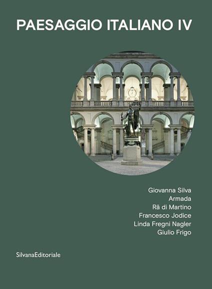 Paesaggio italiano. Vol. 4: Giovanna Silva, Armada, Rä di Martino, Francesco Jodice, Linda Fregni Nagler, Giulio Frigo - copertina