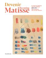 Devenir Matisse-Becoming Matisse. Ce que les Maitres ont de meilleur 1890-1911-The Greatest Gift of the Masters. Ediz. a colori