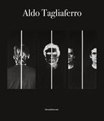 Aldo Tagliaferro. Ediz. italiana e inglese