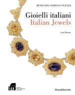 Gioielli italiani-Italian jewels. Museo del gioiello di Vicenza. Ediz. illustrata