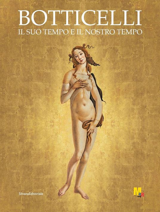 Botticelli. Il suo tempo e il nostro tempo. Ediz. illustrata - copertina