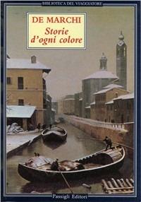 Storie d'ogni colore. Racconti lombardi - Emilio De Marchi - copertina