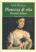 Pienezza di vita. Racconti italiani