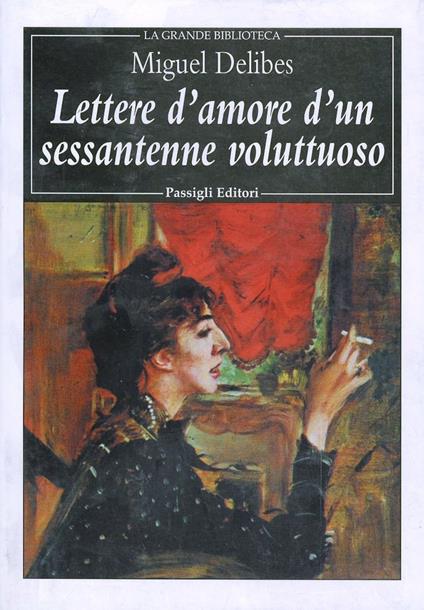 Lettere d'amore d'un sessantenne voluttuoso - Miguel Delibes - copertina