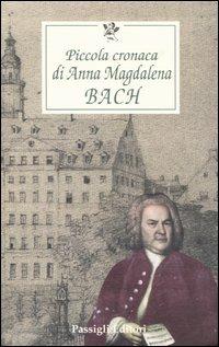 Piccola cronaca di Anna Magdalena Bach