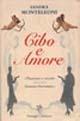 Cibo e amore. Passioni e ricette