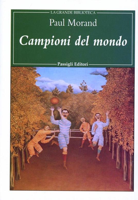 Campioni del mondo - Paul Morand - copertina