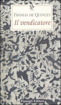 Il vendicatore - Thomas De Quincey - copertina