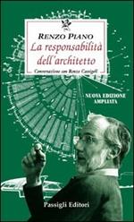 La responsabilità dell'architetto. Conversazione con Renzo Cassigoli