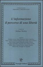 L' informazione: il percorso di una libertà