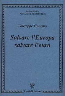 Salvare l'Europa salvare l'euro