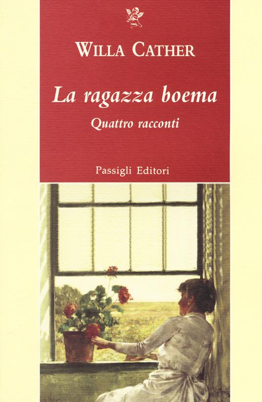 La ragazza boema. Quattro racconti - Willa Cather - copertina