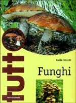 Funghi. Ediz. illustrata