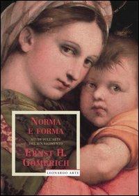 Norma e forma. Studi sull'arte del Rinascimento. Ediz. illustrata - Ernst H. Gombrich - copertina