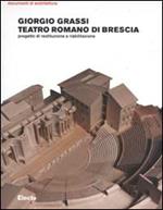 Teatro romano di Brescia. Progetto di restituzione e riabilitazione