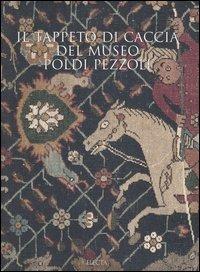 Il tappeto di caccia del museo Poldi Pezzoli - copertina