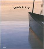 Wally. Ediz. illustrata