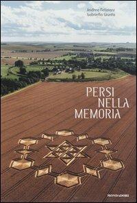 Persi nella memoria - Andrea Feliziani,Gabriella Giunta - copertina