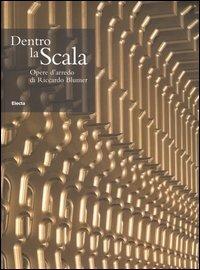 Dentro la Scala. Opere d'arredo di Riccardo Blumer - copertina